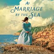 A Marriage by the Sea by  Jody Hedlund audiobook