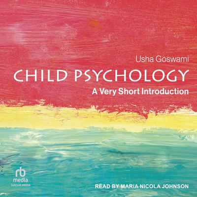 Child Psychology by Usha Goswami audiobook
