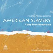 American Slavery by  Heather Andrea Williams audiobook