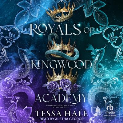 Royals of Kingwood Academy Boxed Set, Books 1-3 by Tessa Hale audiobook