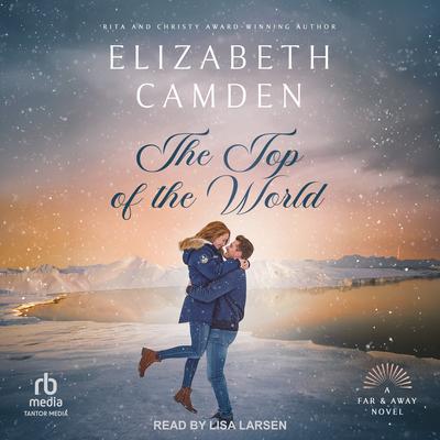 The Top of the World by Elizabeth Camden audiobook