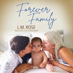 Forever Family by L.M. Rose audiobook