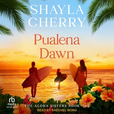 Pualena Dawn by Shayla Cherry audiobook