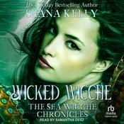 Wicked Wicche by  Seana Kelly audiobook
