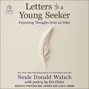 Letters to a Young Seeker by  Neale Donald Walsch audiobook