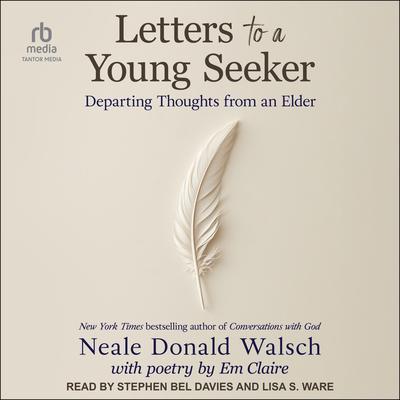 Letters to a Young Seeker by Neale Donald Walsch audiobook