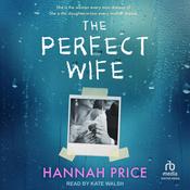 The Perfect Wife by  Hannah Price audiobook