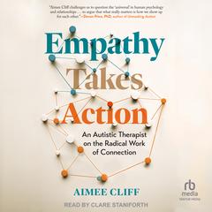 Empathy Takes Action by Aimee Cliff audiobook