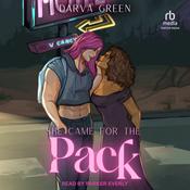 She Came for the Pack by  Darva Green audiobook