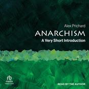 Anarchism by  Alex Prichard audiobook