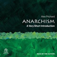 Anarchism by Alex Prichard audiobook
