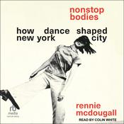 Nonstop Bodies by  Rennie McDougall audiobook