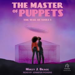 The Master of Puppets by Molly J. Bragg audiobook