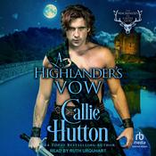 A Highlander's Vow by  Callie Hutton audiobook