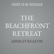 The Beachfront Retreat by  Ainsley Keaton audiobook