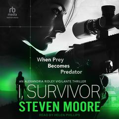 I, Survivor by Steven Moore audiobook