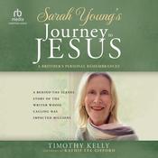 Sarah Young's Journey to Jesus by  Timothy Kelly audiobook