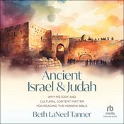 Ancient Israel and Judah by  Beth LaNeel Tanner audiobook