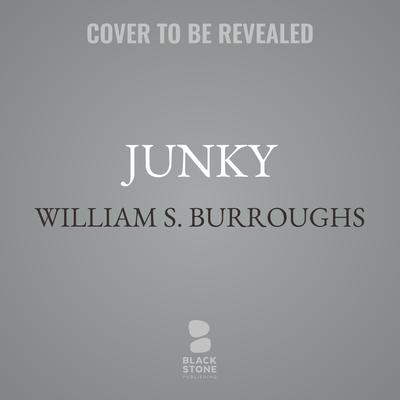 Junky by William S. Burroughs audiobook