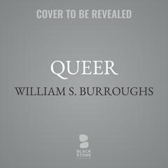 Queer by William S. Burroughs audiobook