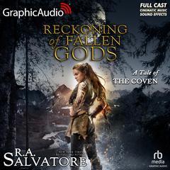 Reckoning of Fallen Gods [Dramatized Adaptation] by R. A. Salvatore audiobook