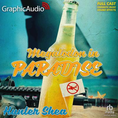 Megalodon In Paradise [Dramatized Adaptation] by Hunter Shea audiobook
