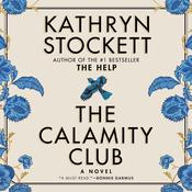 The Calamity Club by  Kathryn Stockett audiobook