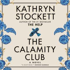 The Calamity Club by Kathryn Stockett audiobook