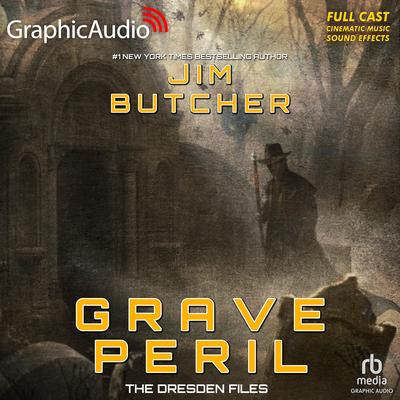 Grave Peril [Dramatized Adaptation] by Jim Butcher audiobook