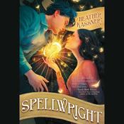 Spellwright by  Heather Kassner audiobook