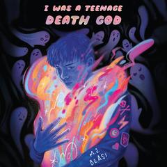 I Was a Teenage Death God by M.J. Beasi audiobook