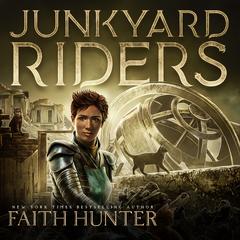 Junkyard Riders by Faith Hunter audiobook