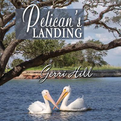 Pelican’s Landing by Gerri Hill audiobook