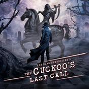 The Cuckoo’s Last Call by  Malory audiobook