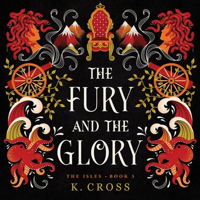 The Fury and the Glory by K. Cross audiobook