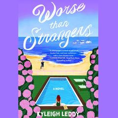 Worse Than Strangers by Kyleigh Leddy audiobook