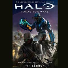 Halo: Parasite's Wake by Tim Lebbon audiobook