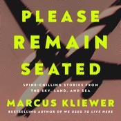Please Remain Seated by  Marcus Kliewer audiobook