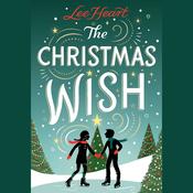 The Christmas Wish by  Lee Heart audiobook
