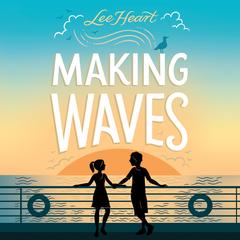 Making Waves by Lee Heart audiobook