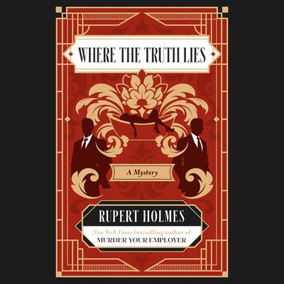 Where the Truth Lies by Rupert Holmes audiobook