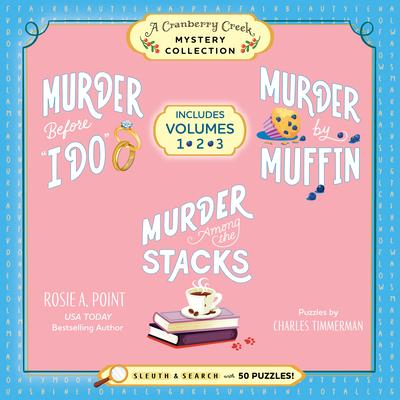 A Cranberry Creek Mystery Collection by Rosie A. Point audiobook