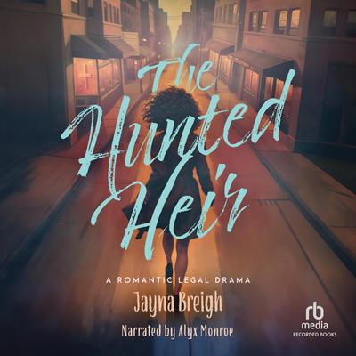 The Hunted Heir by Jayna Breigh audiobook