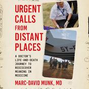Urgent Calls from Distant Places by  Marc-David Munk audiobook