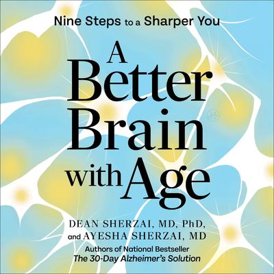 A Better Brain with Age by Dean Sherzai audiobook