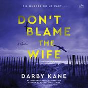 Don't Blame the Wife by  Darby Kane audiobook