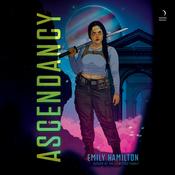 Ascendancy by  Emily Hamilton audiobook