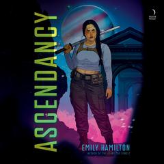 Ascendancy by Emily Hamilton audiobook