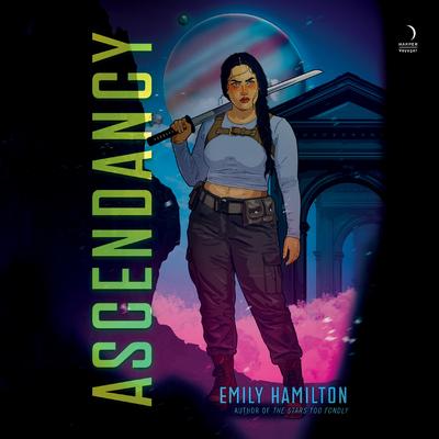 Ascendancy by Emily Hamilton audiobook