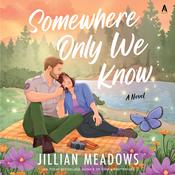 Somewhere Only We Know by  Jillian Meadows audiobook
